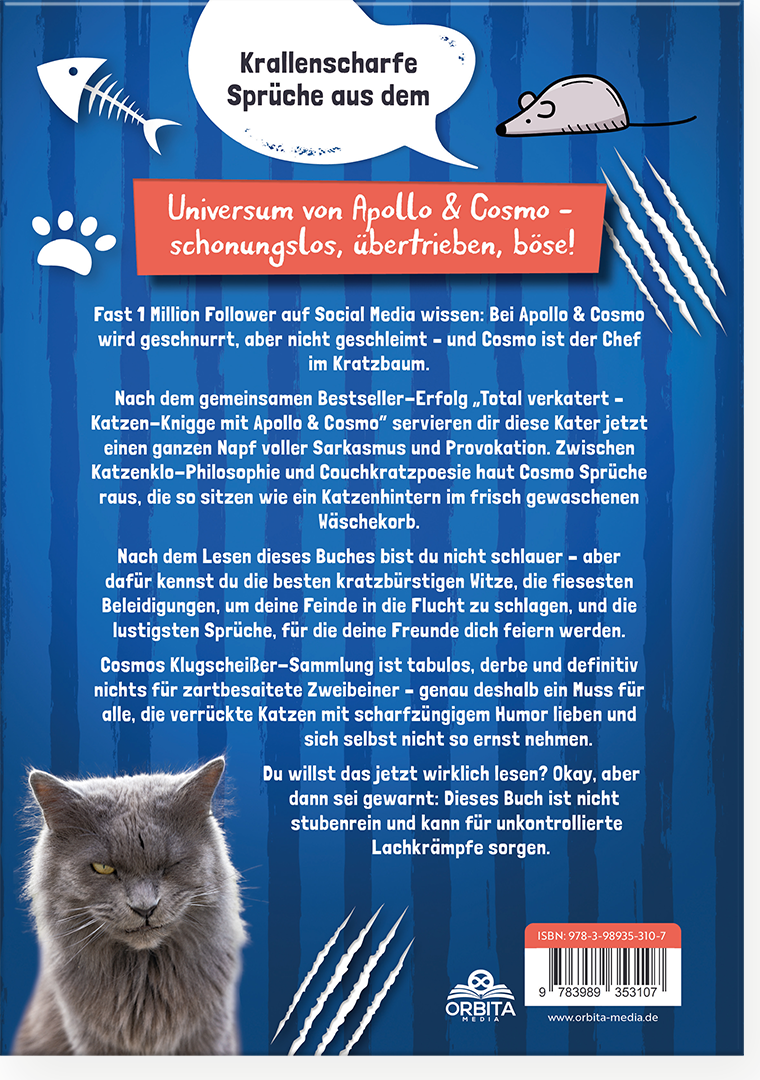 Cosmos Klugscheißer-Sammlung: Cosmo serviert, Apollo teilt aus. Beleidigungsfibel auf Samtpfoten - fiese Sprüche, Witze und Rätsel für Katzen-Fans