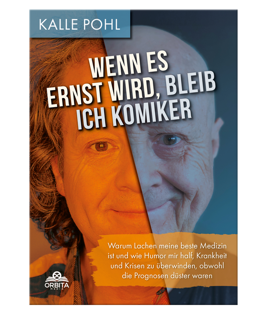 Wenn es ernst wird, bleib ich Komiker: Warum Lachen meine beste Medizin ist und wie Humor mir half, Krankheit und Krisen zu überwinden